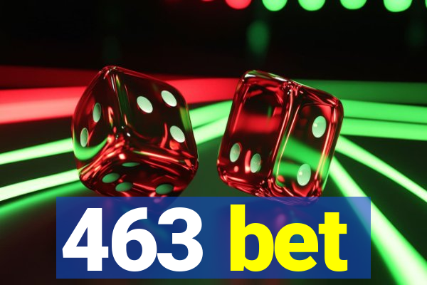 463 bet